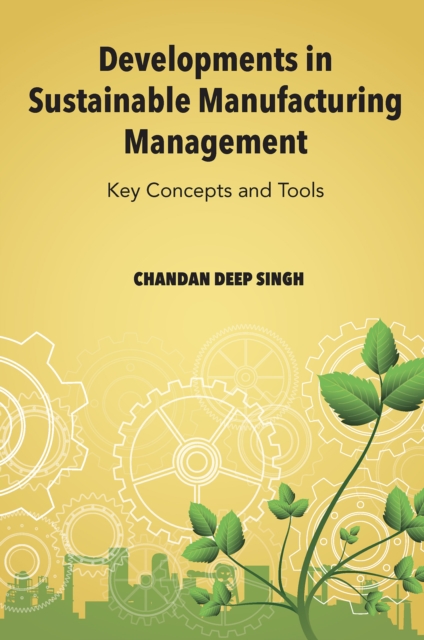 Developments in Sustainable Manufacturing Management