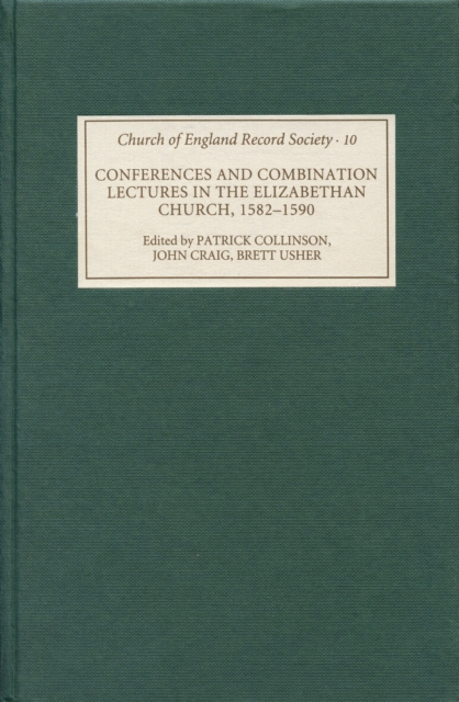 Conferences and Combination Lectures in the Elizabethan Church: Dedham and Bury St Edmunds, 1582-1590