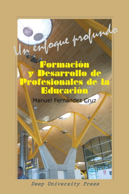 Formacion y Desarrollo de Profesionales de la Educacion: Un Enfoque Profundo