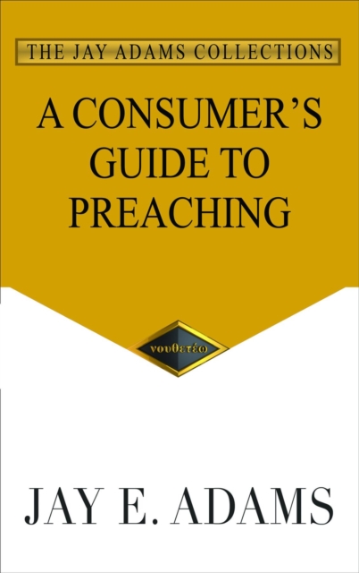 Consumer's Guide to Preaching