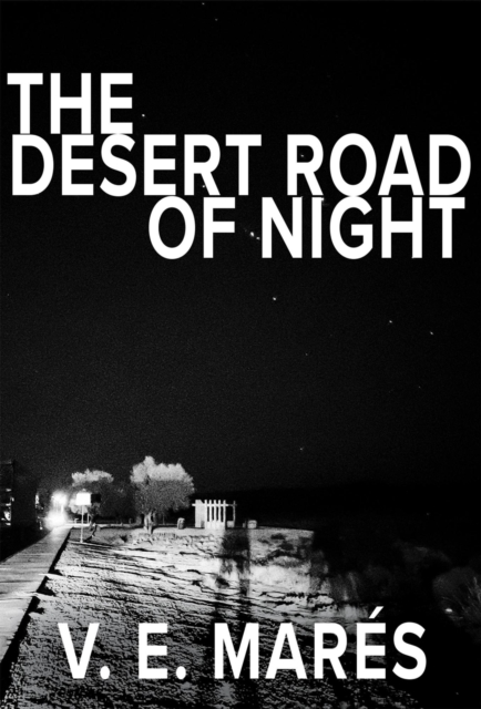 Desert Road of Night