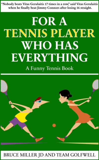 For a Tennis Player Who Has Everything: A Funny Tennis Book