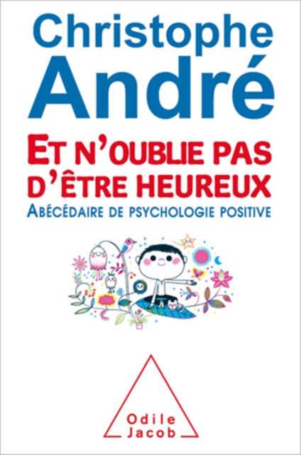 Et n’oublie pas d’être heureux