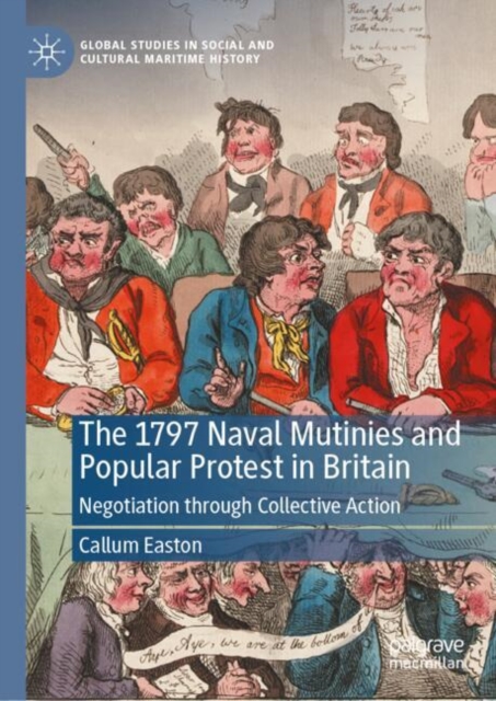 1797 Naval Mutinies and Popular Protest in Britain