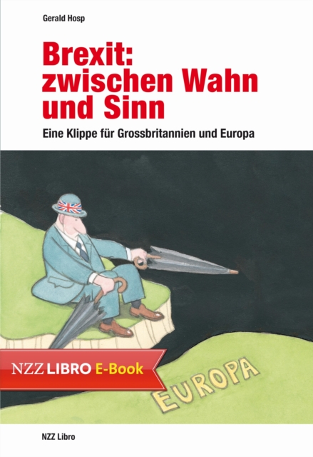 Brexit: zwischen Wahn und Sinn