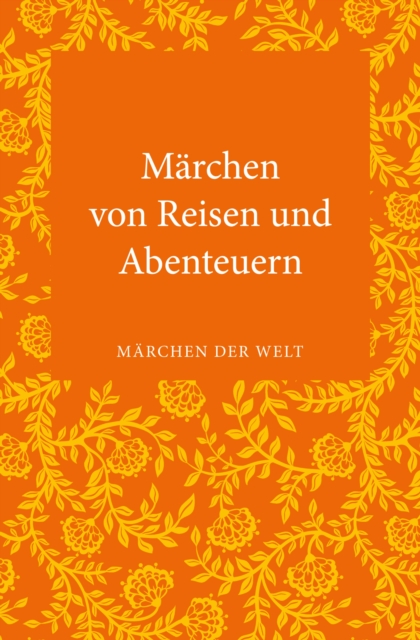 Märchen von Reisen und Abenteuern