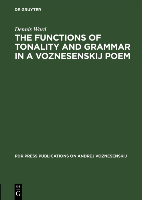 Functions of Tonality and Grammar in a Voznesenskij Poem