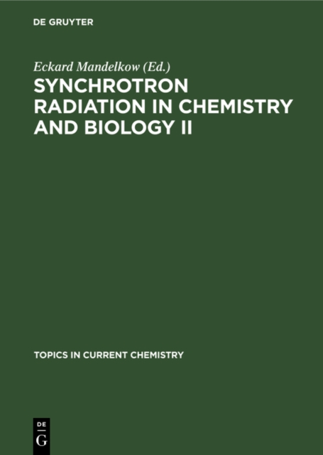 Synchrotron Radiation in Chemistry and Biology II