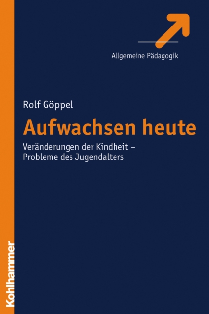 Aufwachsen heute