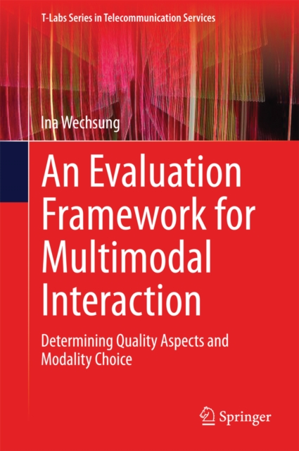Evaluation Framework for Multimodal Interaction