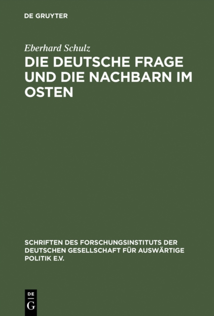 Die Deutsche Frage und die Nachbarn im Osten