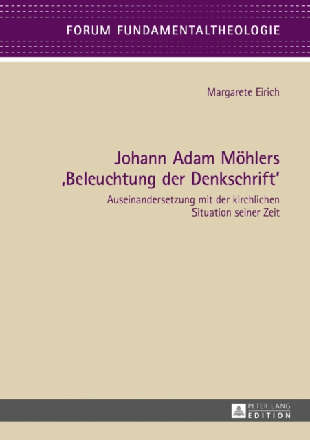 Johann Adam Moehlers «Beleuchtung der Denkschrift»