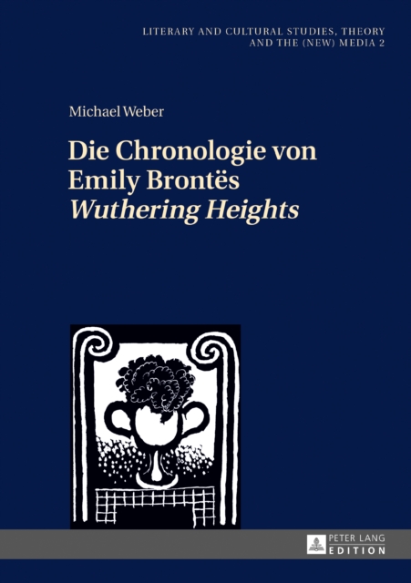 Die Chronologie von Emily Brontës «Wuthering Heights»