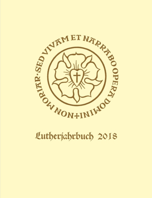 Lutherjahrbuch 85. Jahrgang 2018