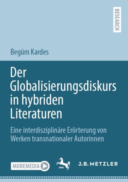 Der Globalisierungsdiskurs in hybriden Literaturen 