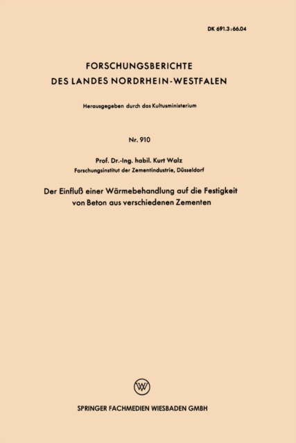 Der Einfluß einer Wärmebehandlung auf die Festigkeit von Beton aus verschiedenen Zementen