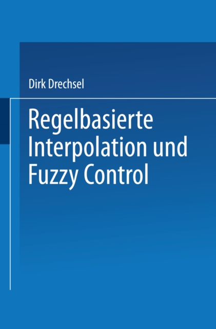 Regelbasierte Interpolation und Fuzzy Control