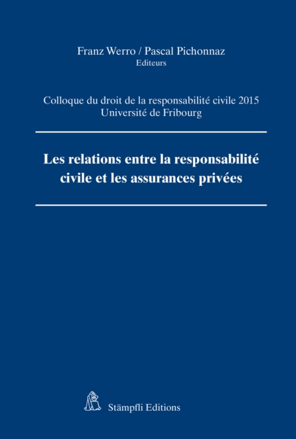 Les relations entre la responsabilité civile et les assurances privées
