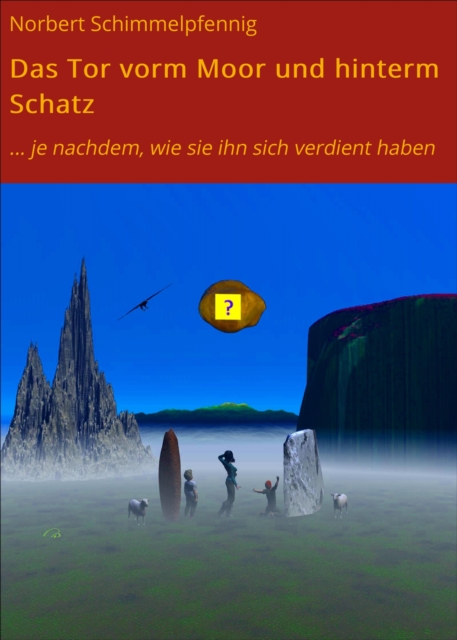 Das Tor vorm Moor und hinterm Schatz