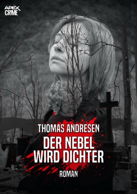 DER NEBEL WIRD DICHTER