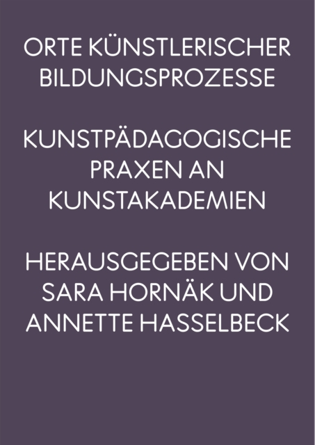 Orte kunstlerischer Bildungsprozesse