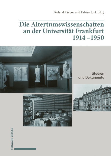 Die Altertumswissenschaften an der Universität Frankfurt 1914–1950