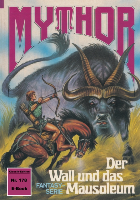 Mythor 178: Der Wall und das Mausoleum