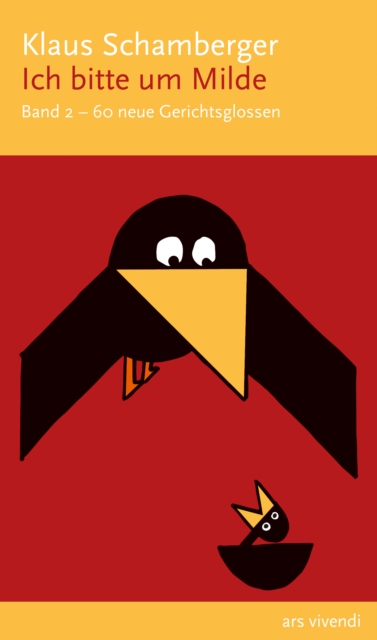 Ich bitte um Milde - 60 neue Gerichtsglossen. Band 2