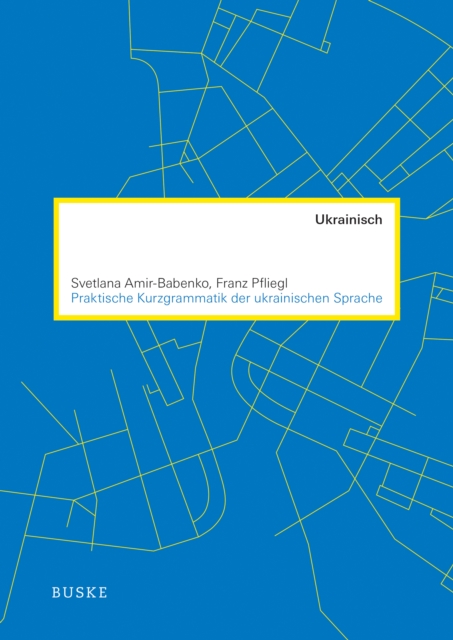 Praktische Kurzgrammatik der ukrainischen Sprache