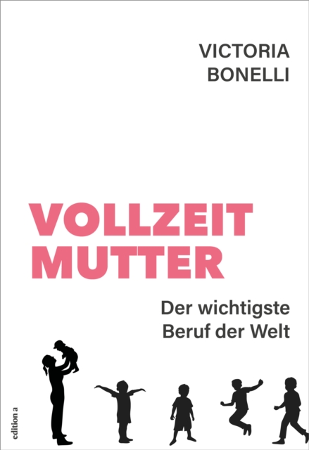 Vollzeitmutter