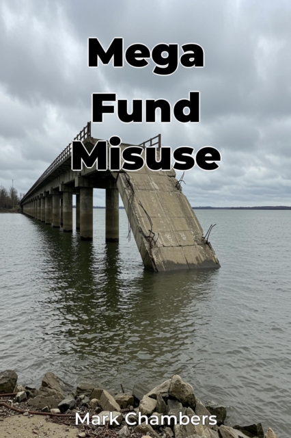 Mega Fund Misuse