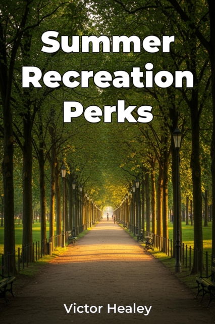 Summer Recreation Perks