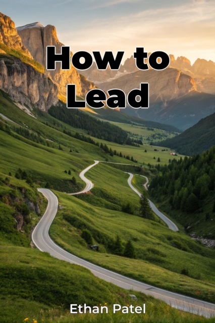 How to Lead