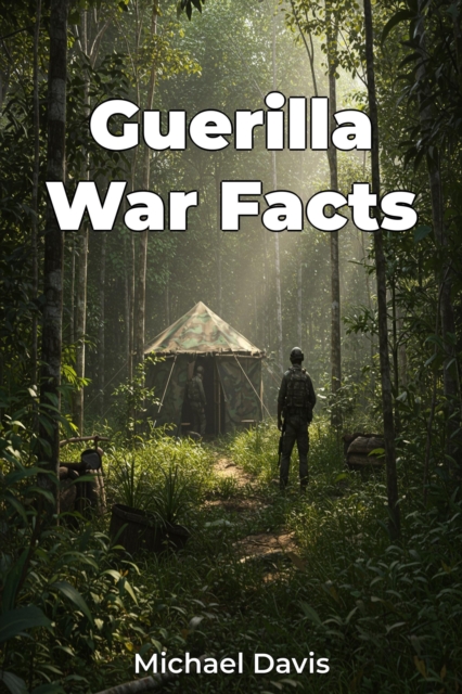 Guerilla War Facts