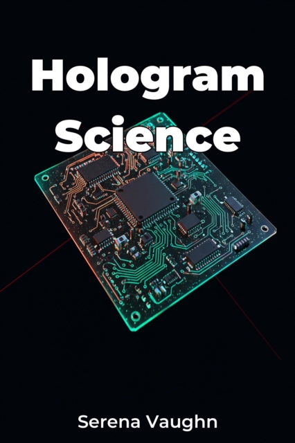 Hologram Science