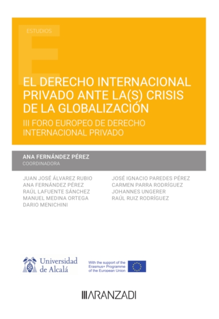 El Derecho internacional privado ante la(s) crisis de la globalización