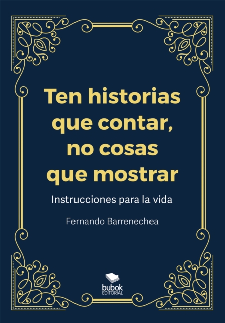 Ten historias que contar, no cosas que mostrar