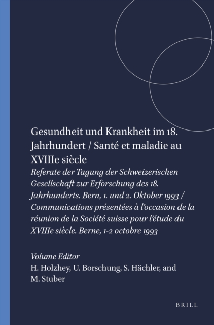 Gesundheit und Krankheit im 18. Jahrhundert / Sante et maladie au XVIIIe siecle