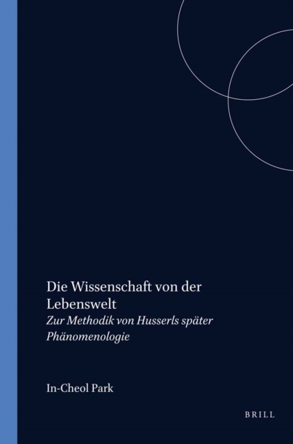 Die Wissenschaft von der Lebenswelt