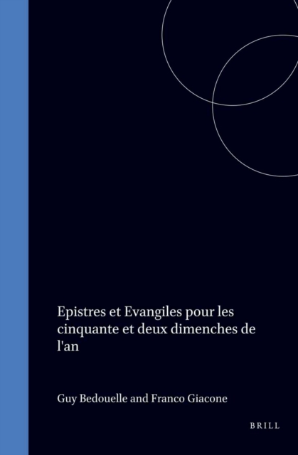 Epistres et Evangiles pour les Cinquante et Deux Dimenches de l'An