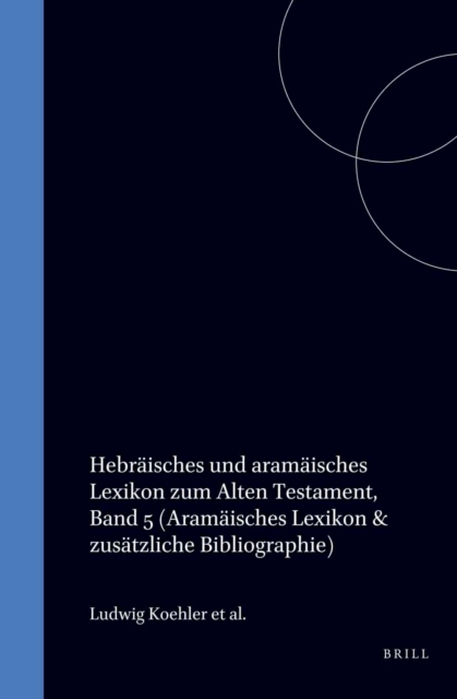 Hebraisches und Aramaisches Lexikon zum Alten Testament, Band 5