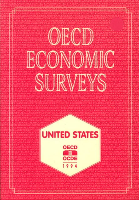 OECD Economic Surveys: United States 1994