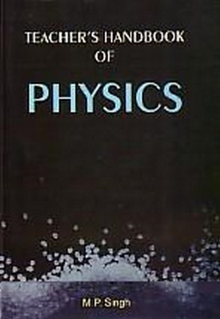 Teacher's Handbook Of Physics