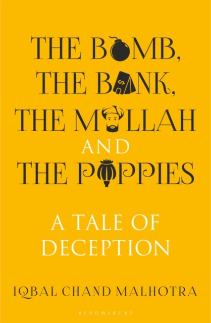 Bomb, The Bank, The Mullah and The Poppies