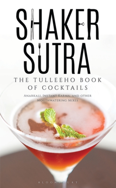 Shaker Sutra : The Tulleeho Book of Cocktails