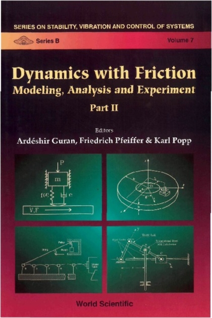 Dynamics With Friction, Modeling, Analysis And Experiments, Part Ii