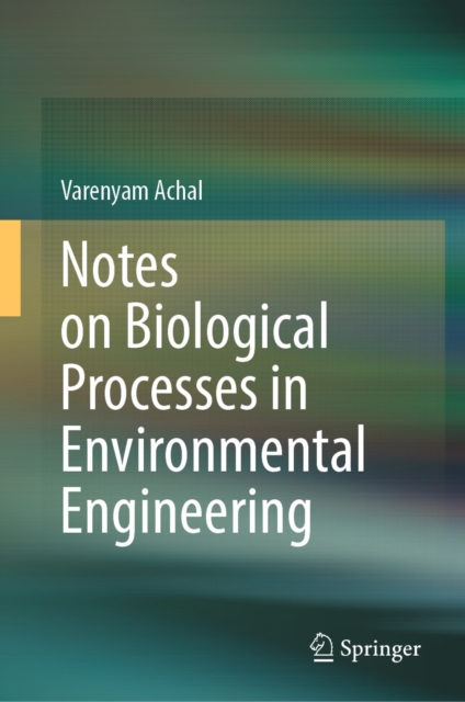 Notes on Biological Processes in Environmental Engineering