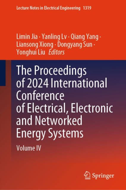 Proceedings of 2024 International Conference of Electrical, Electronic and Networked Energy Systems