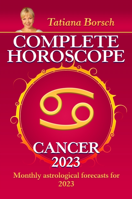 Complete Horoscope Cancer 2023