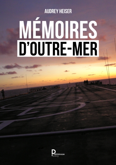 Memoires d'outre mer